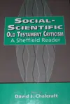 Social Scientific Old Testament Criticism: A Sheffield Reader (Biblical Seminar Series ; Volume 47))