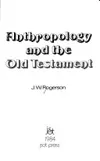 Anthropology and the Old Testament (Biblical Seminar: Issue 1)