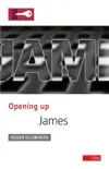Opening up James 