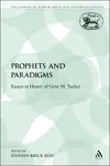 Prophets and Paradigms: Essays in Honor of Gene M. Tucker
