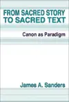 From Sacred Story To Sacred Text