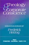 Theology & Corporate Conscience: Essays in Honor of Frederick Herzog