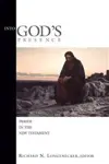 Into God's Presence: Prayer in the New Testament (Mcmaster New Testament Studies)
