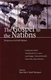 The Gospel to the Nations: Perspectives on Paul's Mission: In Honour of Peter T. O'Brien