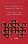 Crossing the Boundaries: Essays in Biblical Interpretation in Honour of Michael D. Goulder (Biblical Interpretation Series, Vol 8)