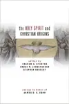 The Holy Spirit And Christian Origins: Essays In Honor Of James D. G. Dunn