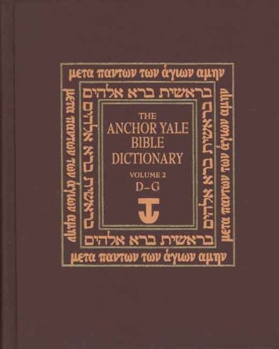 The Anchor Yale Bible Dictionary, D-G: Volume 2
