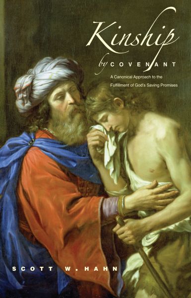 Kinship by Covenant: A Canonical Approach to the Fulfillment of God's Saving Promises