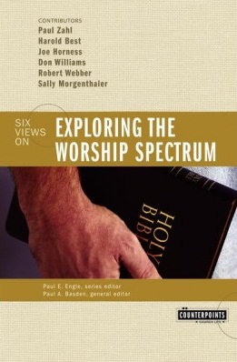 Six Views On Exploring the Worship Spectrum
