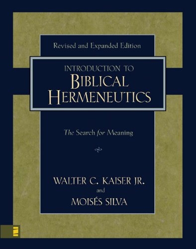 Introduction to Biblical Hermeneutics: The Search for Meaning 