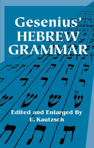 Gesenius' Hebrew Grammar (Dover Books on Language)