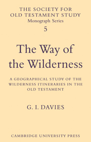 The Way of the Wilderness A Geographical Study of the Wilderness Itineraries in the Old Testament