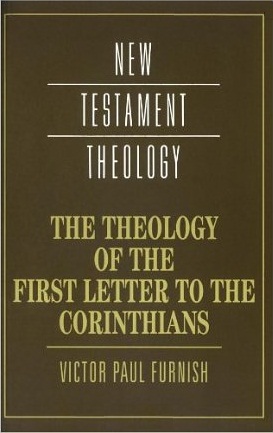 The Theology of the First Epistle to the Corinthians