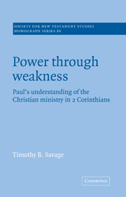 Power through Weakness: Paul's Understanding of the Christian Ministry in 2 Corinthians 