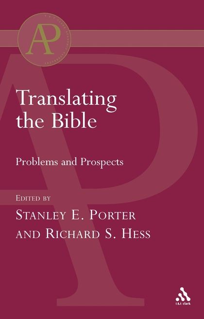 Translating the Bible: Problems and Prospects