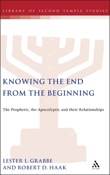 Knowing the End From the Beginning: The Prophetic, Apocalyptic, and their Relationship