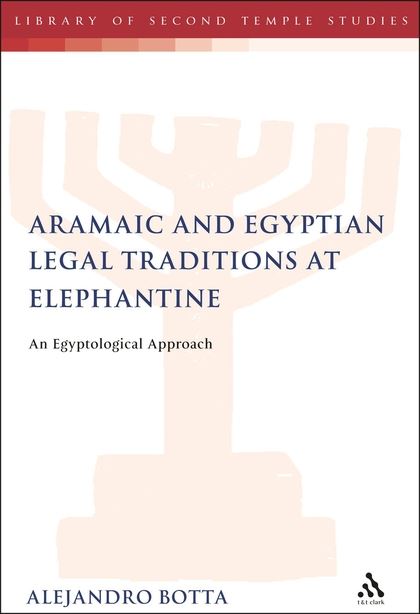 The Aramaic and Egyptian Legal Traditions at Elephantine: An Egyptological Approach