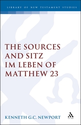 The Sources and Sitz im Leben of Matthew 23