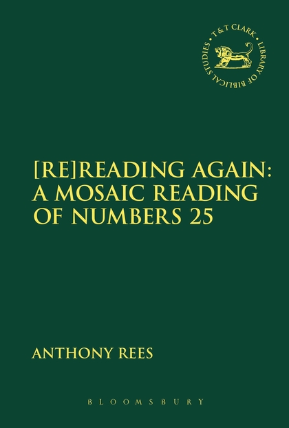 [Re]Reading Again: A Mosaic Reading of Numbers 25