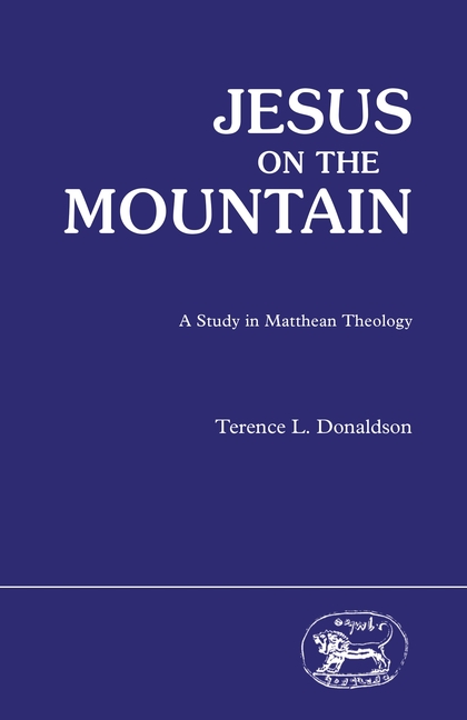 Jesus on the Mountain: A Study in Matthew