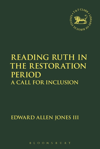 Reading Ruth in the Restoration Period: A Call for Inclusion