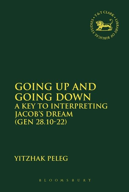 Going Up and Going Down: A Key to Interpreting Jacob's Dream (Gen 28.10-22)
