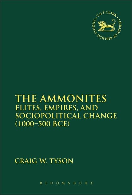 The Ammonites: Elites, Empires, and Sociopolitical Change (1000-500 BCE)