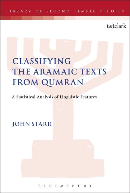 Classifying the Aramaic Texts from Qumran: A Statistical Analysis of Linguistic Features