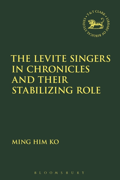 The Levite Singers in Chronicles and Their Stabilizing Role