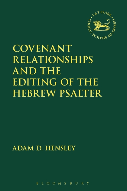 Covenant Relationships and the Editing of the Hebrew Psalter