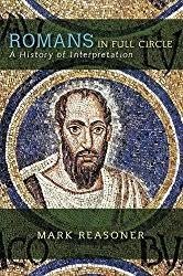 Romans in Full Circle: A History of Interpretation (Westminster Histories of Chris)