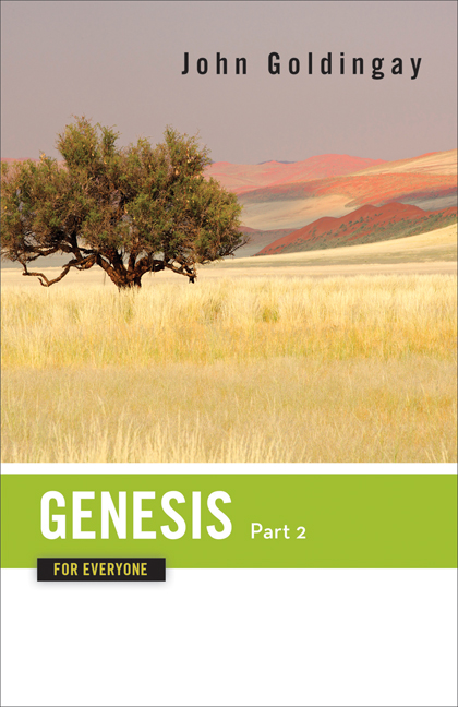 Genesis for Everyone: Part 2: Chapters 17-50