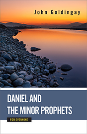 Daniel and the Twelve Prophets for Everyone