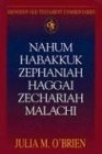 Nahum, Habakkuk, Zephaniah, Haggai, Zechariah, Malachi 