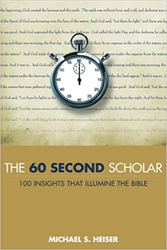 The 60 Second Scholar: 100 Insights That Illumine the Bible