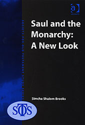Saul and the Monarchy: A New Look