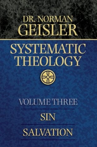 Systematic Theology, Vol. 3: Sin/Salvation
