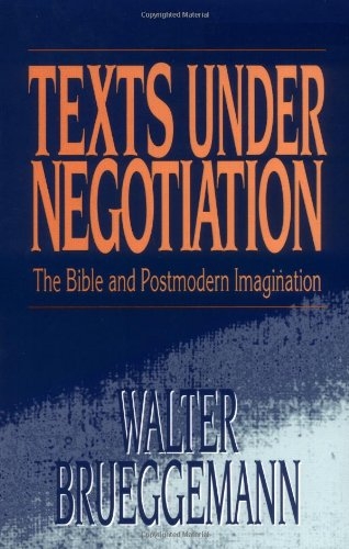 Texts Under Negotiation: The Bible and Postmodern Imagination