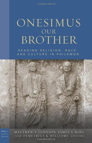 Onesimus Our Brother: Reading Religion, Race, and Slavery in Philemon 