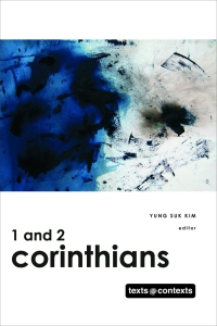 1 and 2 Corinthians: Texts @ Contexts