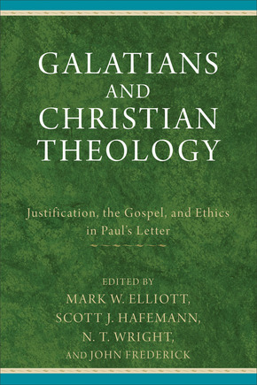 Galatians and Christian Theology: Justification, the Gospel, and Ethics in Paul's Letter
