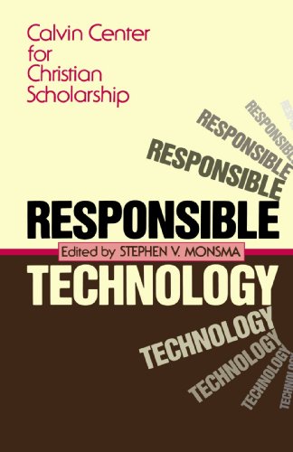 Responsible Technology: A Christian Perspective