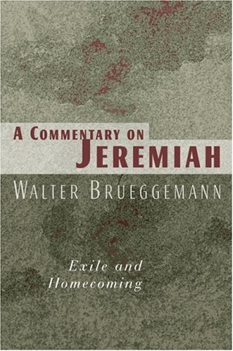 A Commentary on Jeremiah: Exile and Homecoming