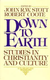 Down To Earth: Studies in Christianity and Culture : The Papers of the Lausanne Consultation on Gospel and Culture