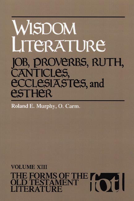 Wisdom Literature: Job, Proverbs, Ruth, Canticles, Ecclesiastes, and Esther 