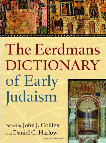  The Eerdmans Dictionary of Early Judaism