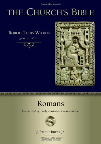 Romans: Interpreted by Early Christian Commentators 