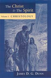The Christ and the Spirit: Volume 1: Christology