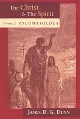 The Christ and the Spirit: Volume 2: Pneumatology