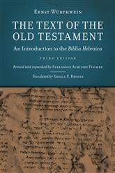 The Text of the Old Testament: An Introduction to the Biblia Hebraica  